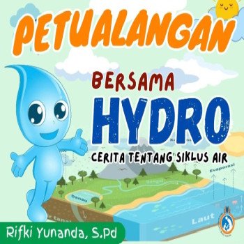 Petualangan bersama Hydro Cerita tentang Siklus Air