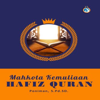 Mahkota Kemuliaan Hafiz Qur’an