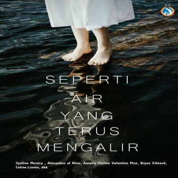 Seperti Air yang Terus Mengalir