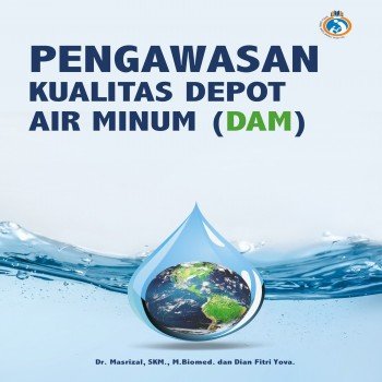 Pengawasan Kualitas Depot Air Minum :DAM