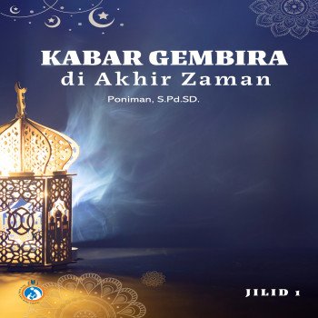 Kabar Gembira di Akhir Zaman