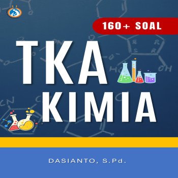 160 Tambah Soal TKA Kimia Tes Kemampuan Akademik