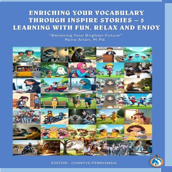 ENRICHING YOUR VOCABULARY THROUGH INSPIRE STORIES 5 LEARNING WITH FUN RELAX AND ENJOY Believing You