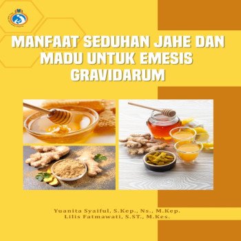 MANFAAT SEDUHAN JAHE DAN MADU UNTUK EMESIS GRAVIDARUM