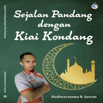 Sejalan Pandang dengan Kiai Kondang